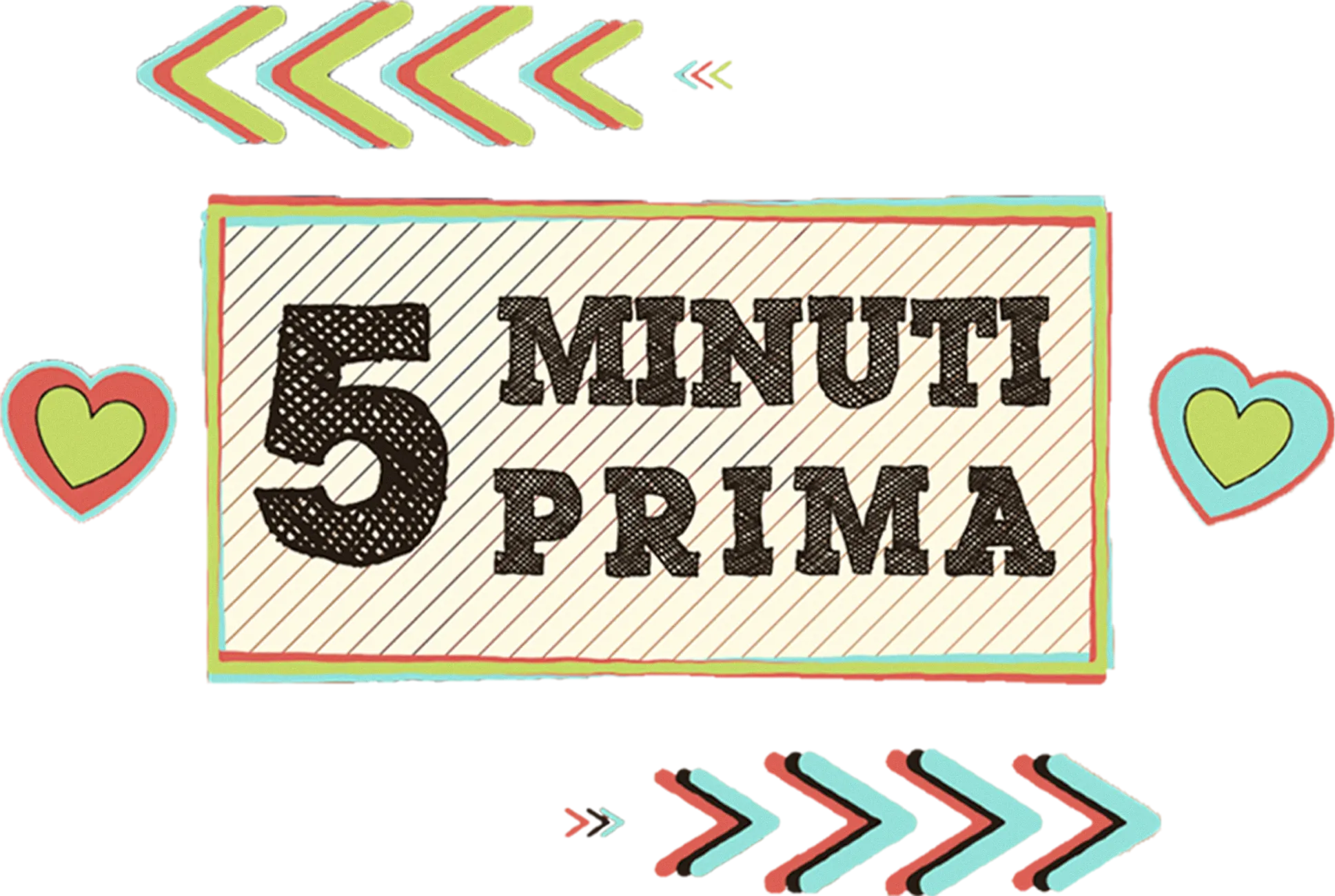 5 minuti prima