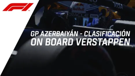 thumbnail - F1 GP Azerbaiyán, clasificación | On Board Verstappen