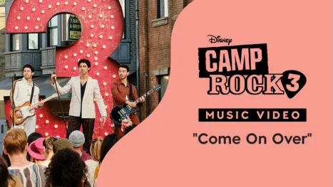 thumbnail - "Come On Over" | Camp Rock 3 Music Video