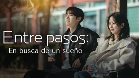 Entre pasos: En busca de un sueño
