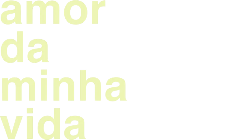 Amor da Minha Vida