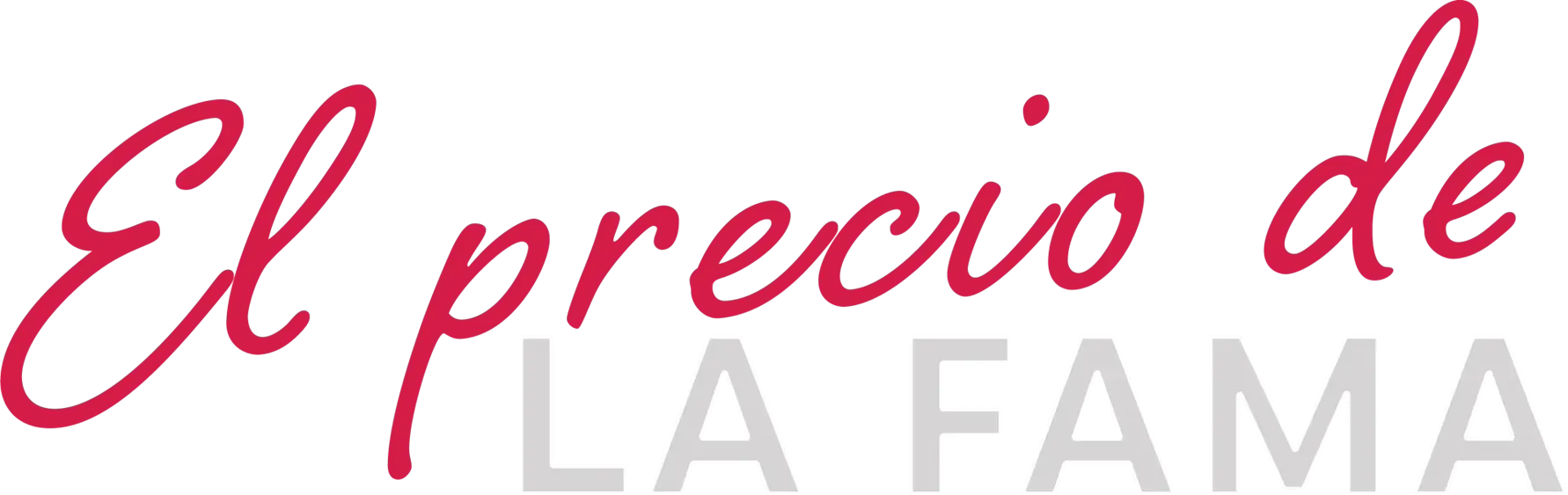 El precio de la fama