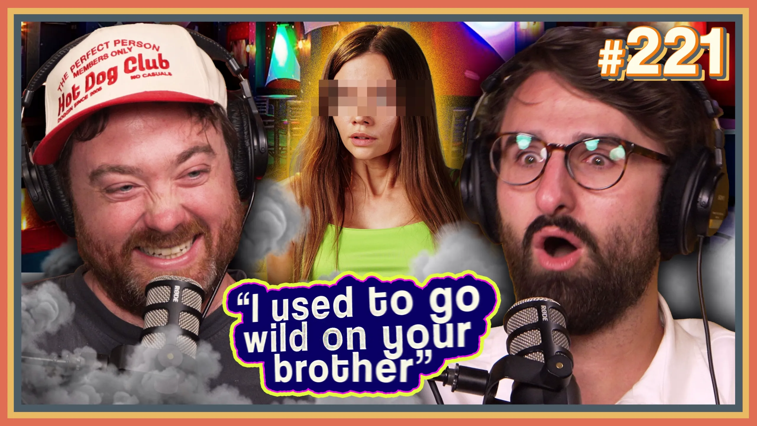 thumbnail - New Episodes: E221 Accidentally dating my ex's brother (w/ Will Witwer)