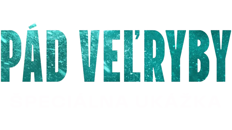 Pád veľryby | Špeciálna ukážka