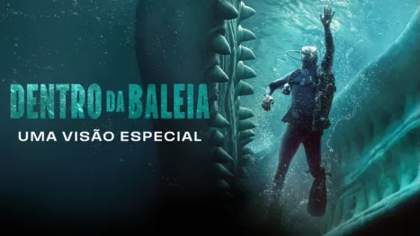 thumbnail - Dentro da Baleia | Uma Visão Especial