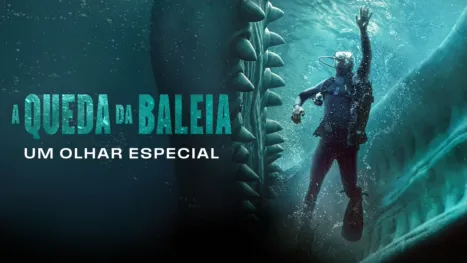 thumbnail - A Queda da Baleia | Um Olhar Especial