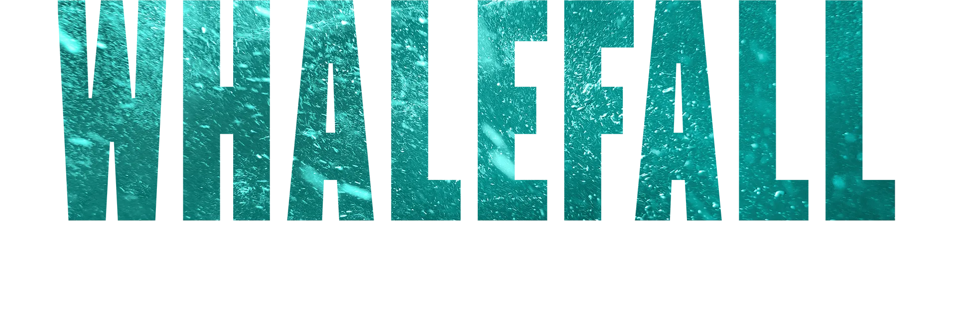Whalefall | Een speciaal voorproefje