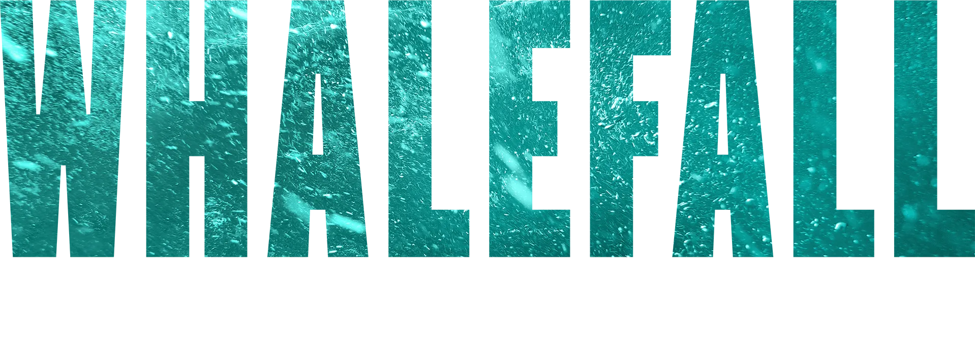 Whalefall | Avance especial
