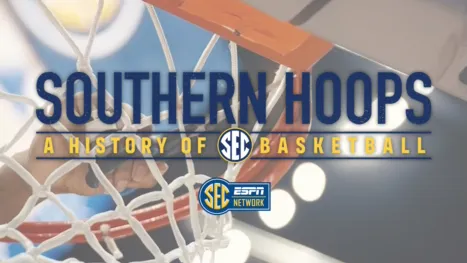thumbnail - Southern Hoops: A History of SEC Basketball