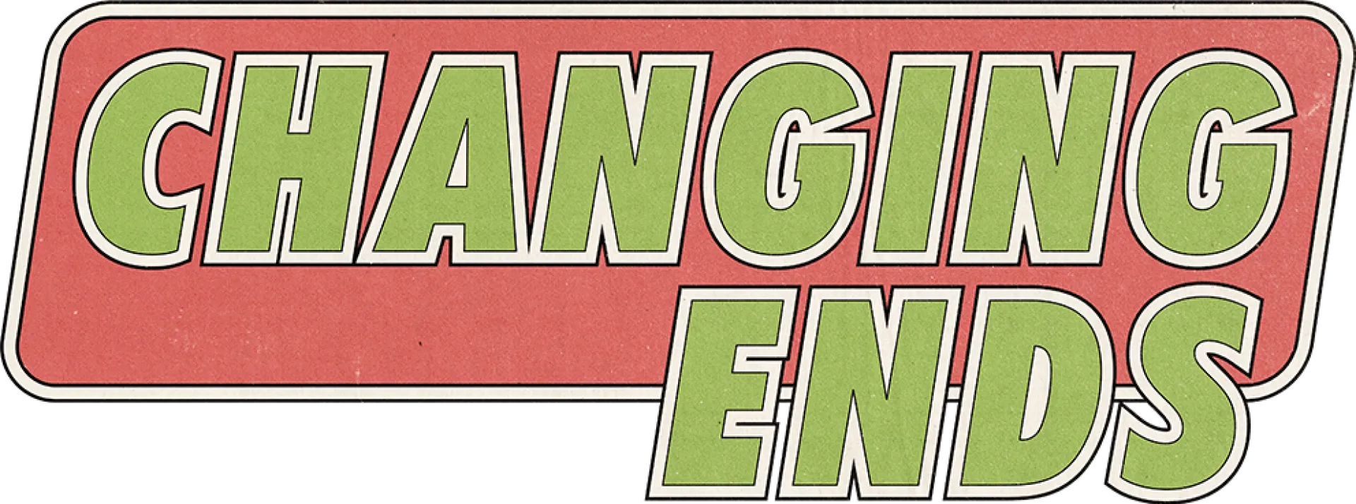 Changing Ends