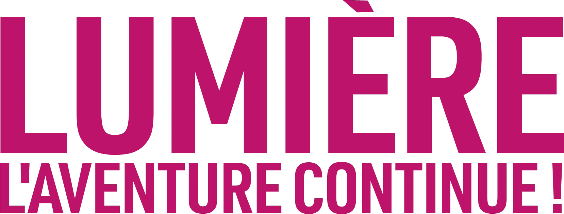 Lumière, l'aventure continue