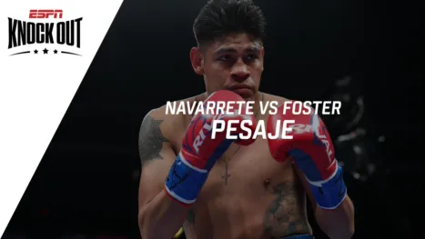 thumbnail - Pesaje: Emanuel Navarrete vs. O'Shaquie Foster | ESPN KO