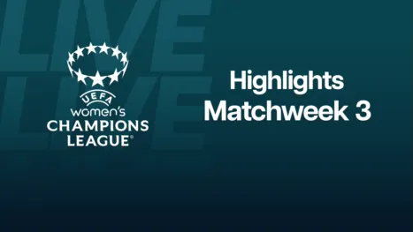 thumbnail - UEFA Women's Champions League Highlights Match Week 3