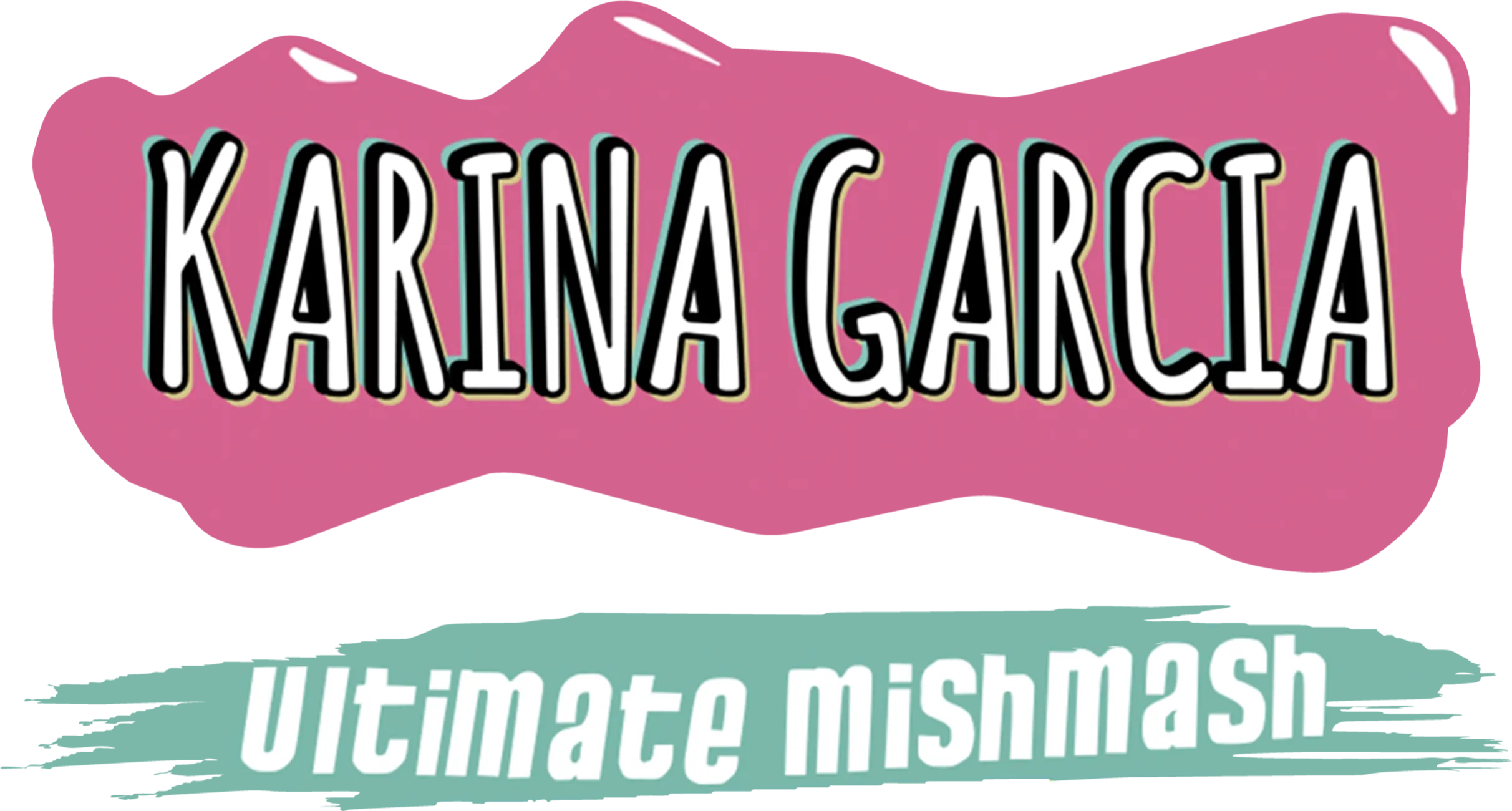 Karina Garcia Ultimate mishmash