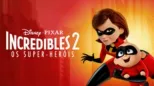 thumbnail - The Incredibles 2: Os Super-Heróis