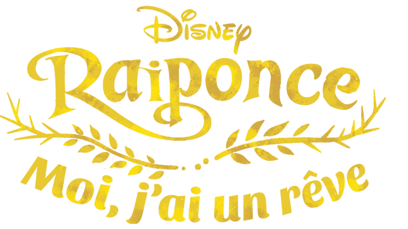 Raiponce : Moi, j’ai un rêve