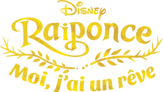 Raiponce : Moi, J'ai Un Rêve