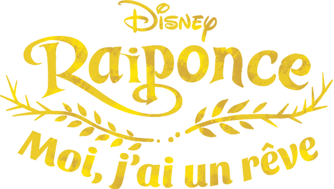 Raiponce : Moi, J'ai Un Rêve