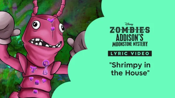 thumbnail - "Shrimpy in the House" (Lyric Video) | ZOMBIES: Addison's Monster Mystery Music Video