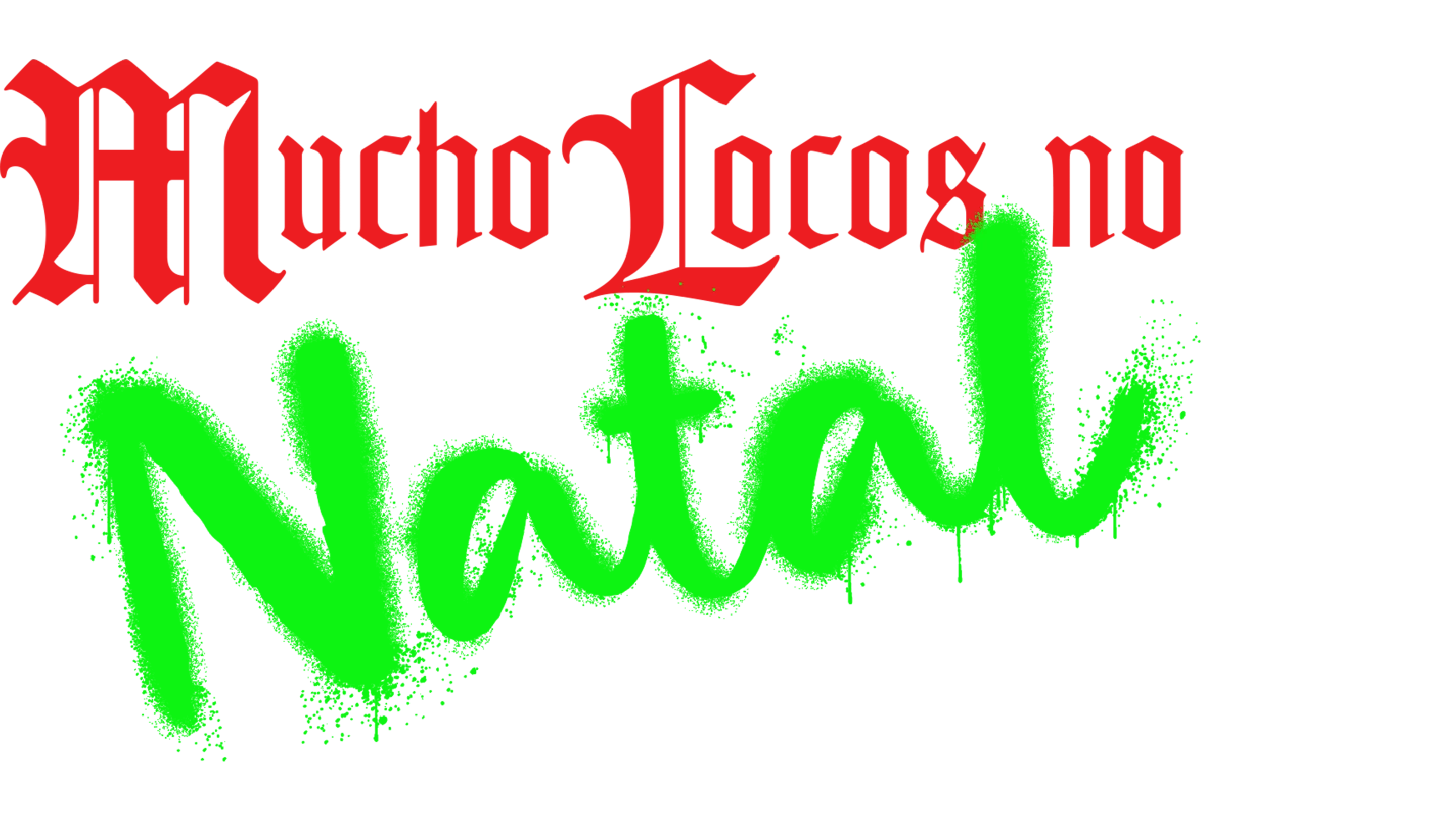 Mucho Locos no Natal