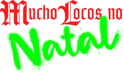 Mucho Locos no Natal