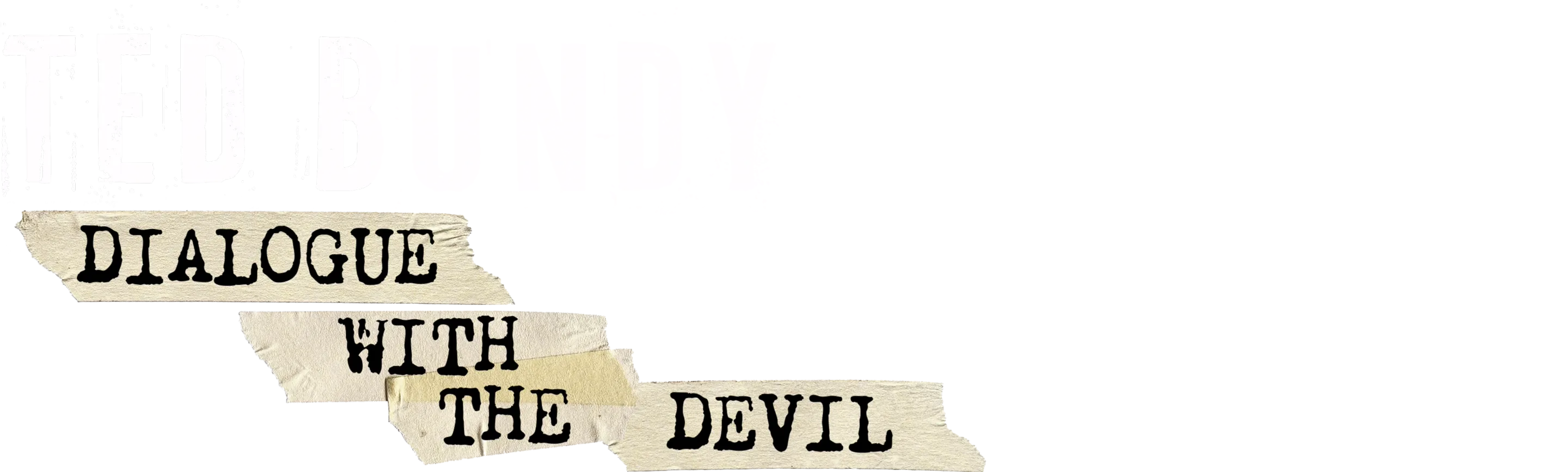 Ted Bundy: Dialogue with the Devil