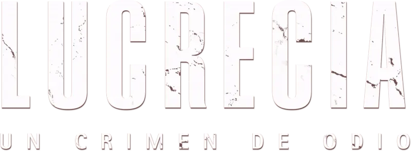 Lucrecia: Un crimen de odio