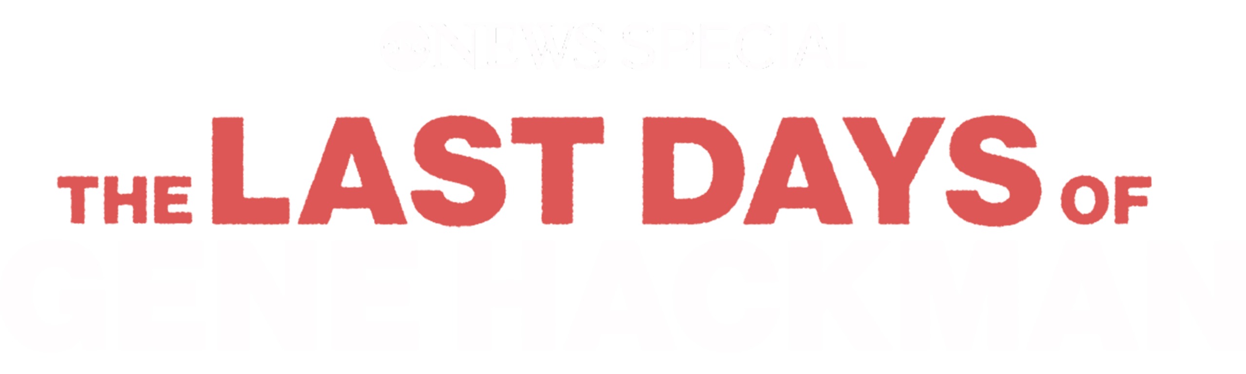 The Last Days of Gene Hackman