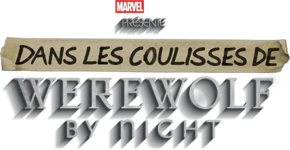Dans les coulisses de Werewolf By Night