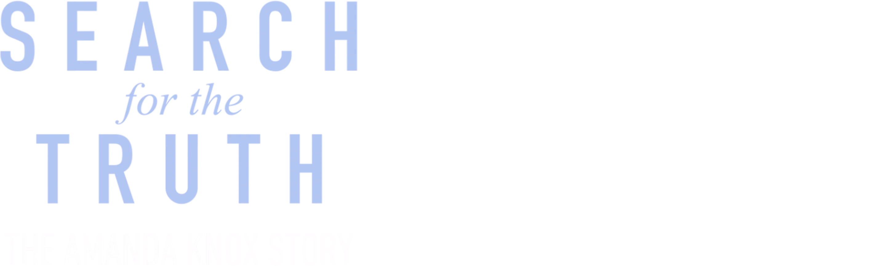 Search for the Truth: The Amanda Knox Story
