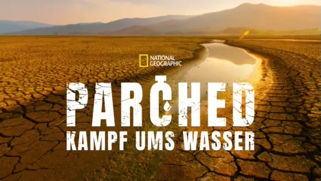 thumbnail - Parched - Kampf ums Wasser