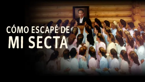 thumbnail - Cómo escapé de mi secta