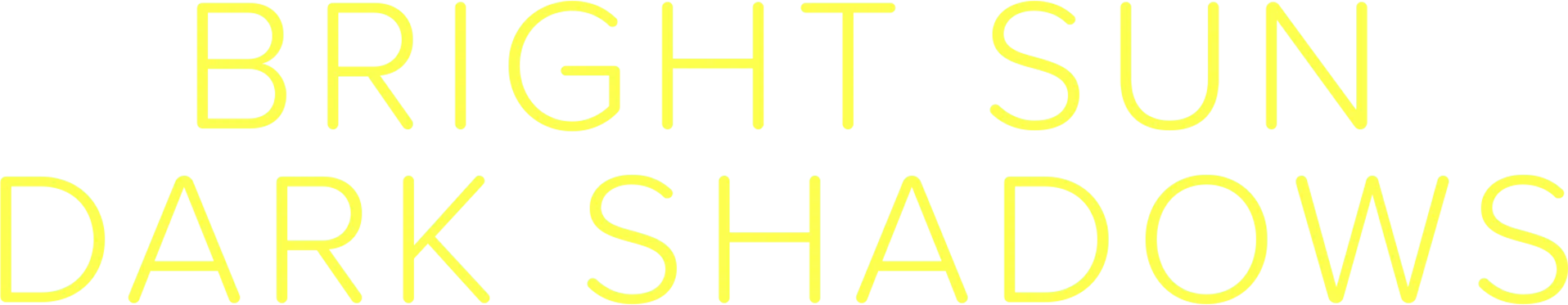 Bright Sun – Dark Shadows