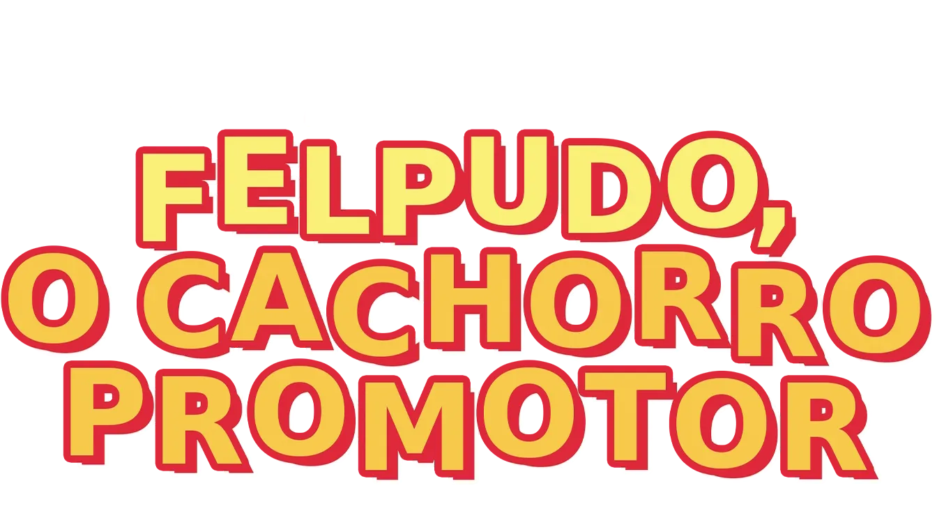 Felpudo: O Cachorro Promotor