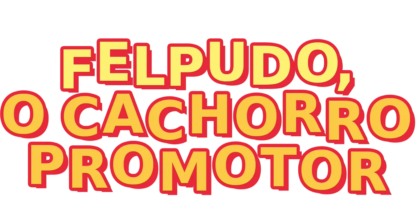 Felpudo: O Cachorro Promotor