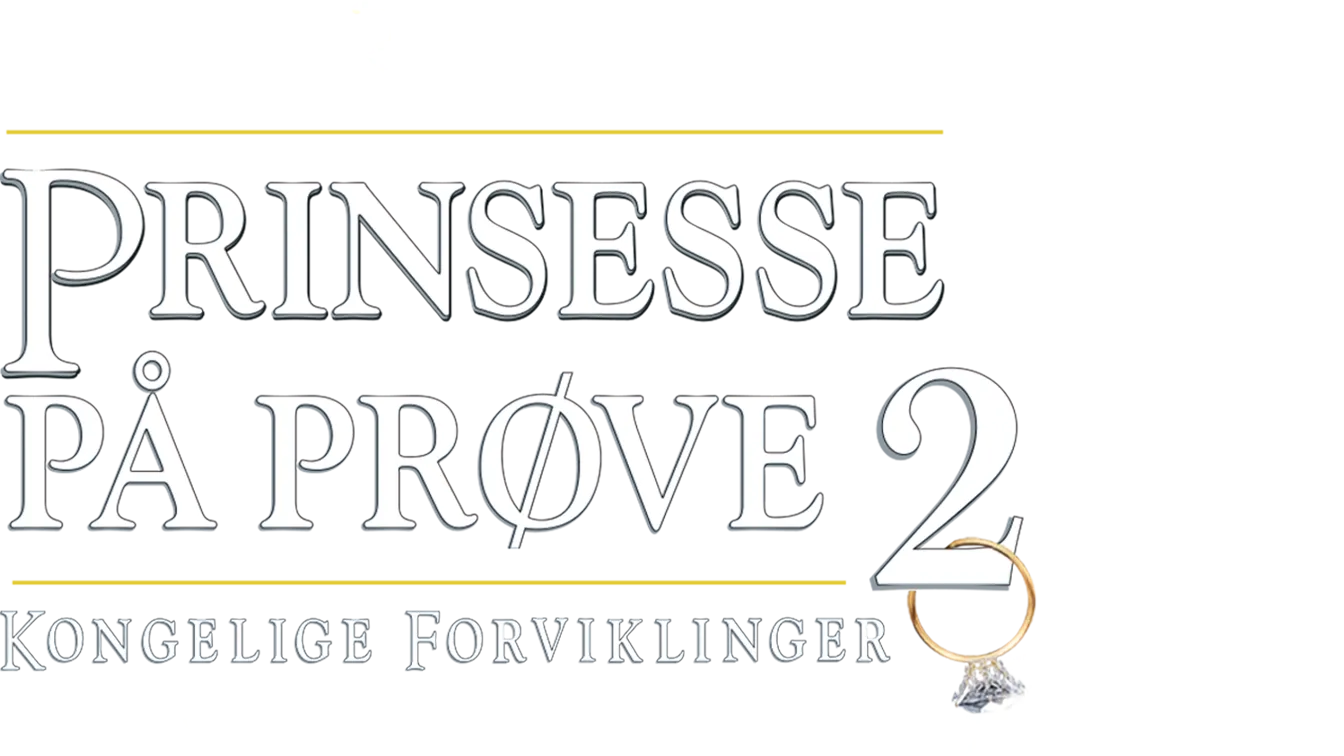 Prinsesse på prøve 2: Kongelige forviklinger