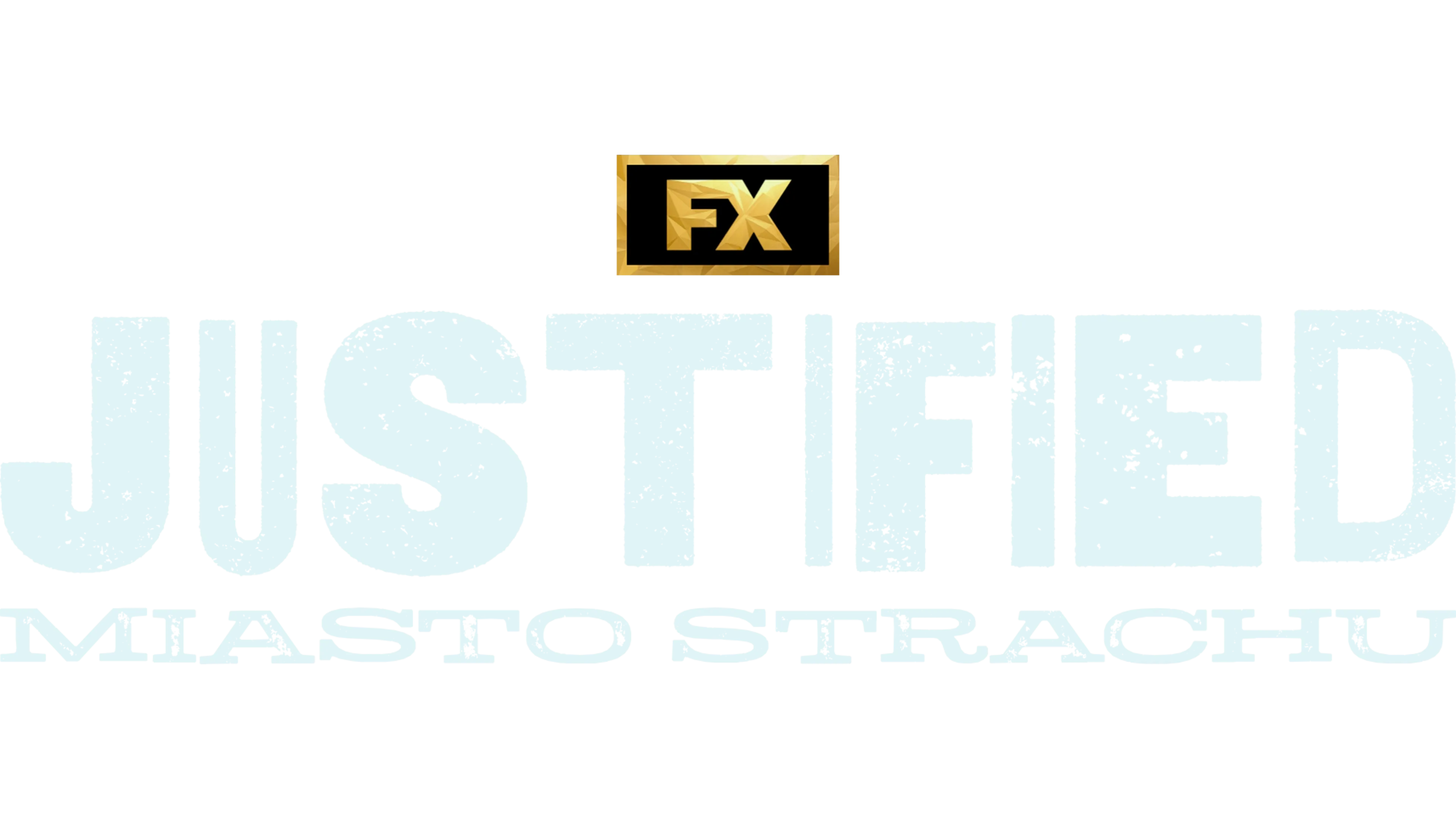 Justified: Miasto strachu