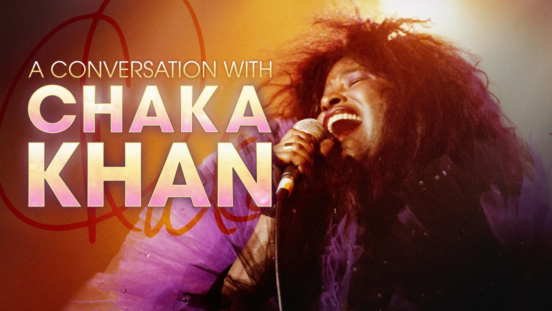 thumbnail - A Conversation With Chaka Khan
