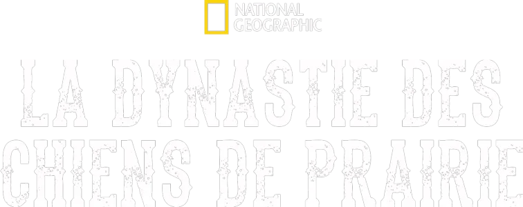 La dynastie des chiens de prairie