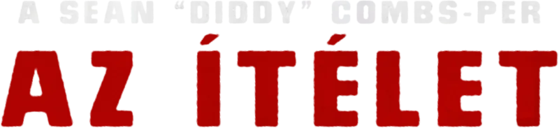 A Sean “Diddy” Combs-per: Az ítélet