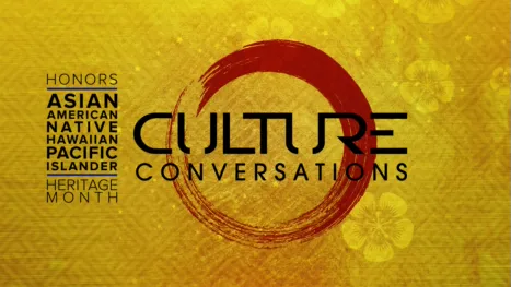 thumbnail - Culture Conversations | CC: Asian American Native Hawaiian and Pacific Islander Heritage Month