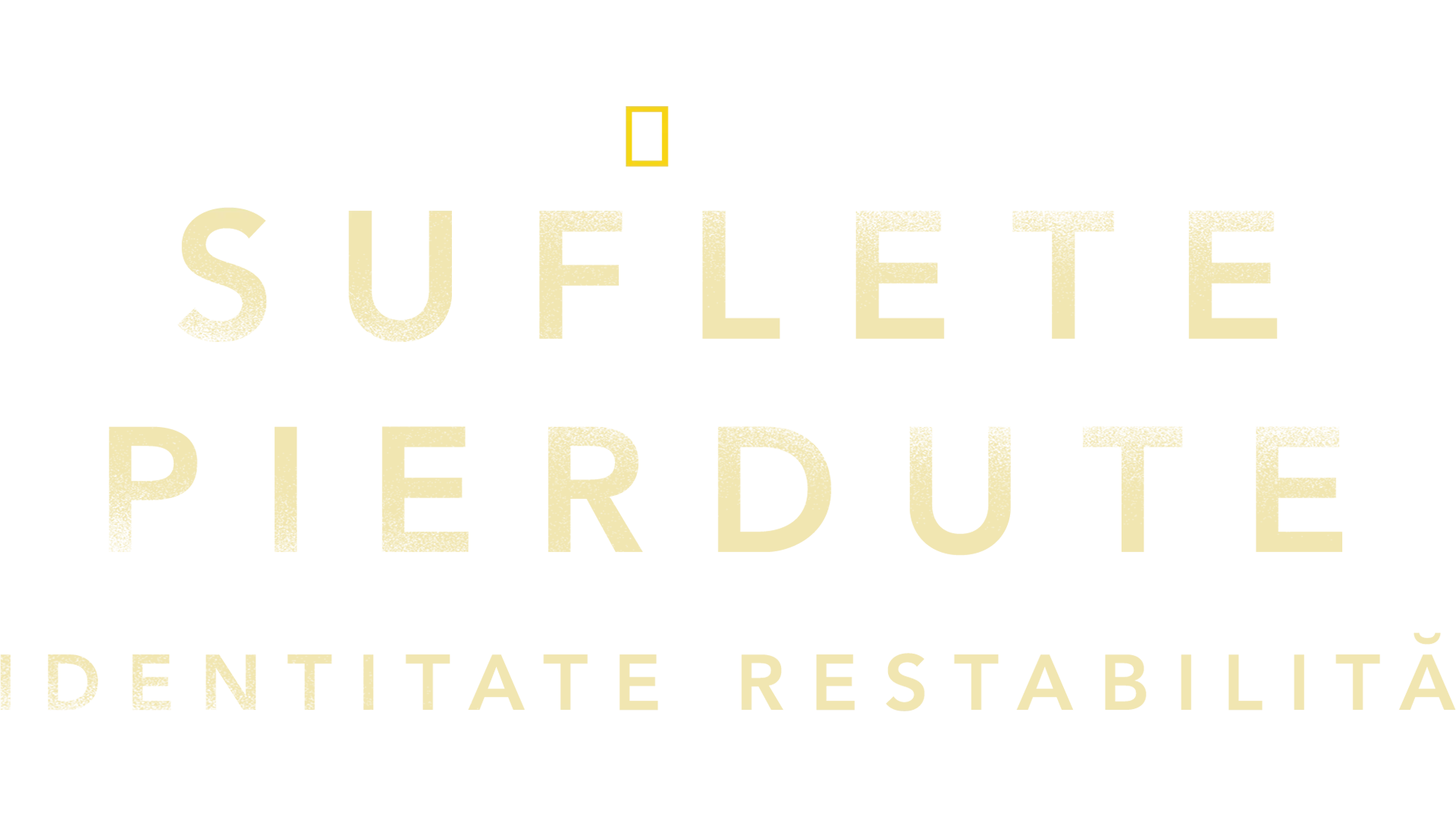 Suflete pierdute: Identitate restabilită