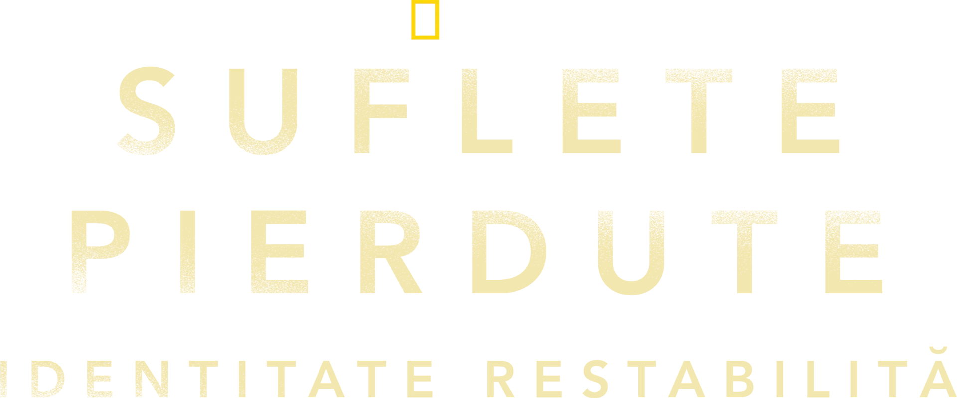 Suflete pierdute: Identitate restabilită