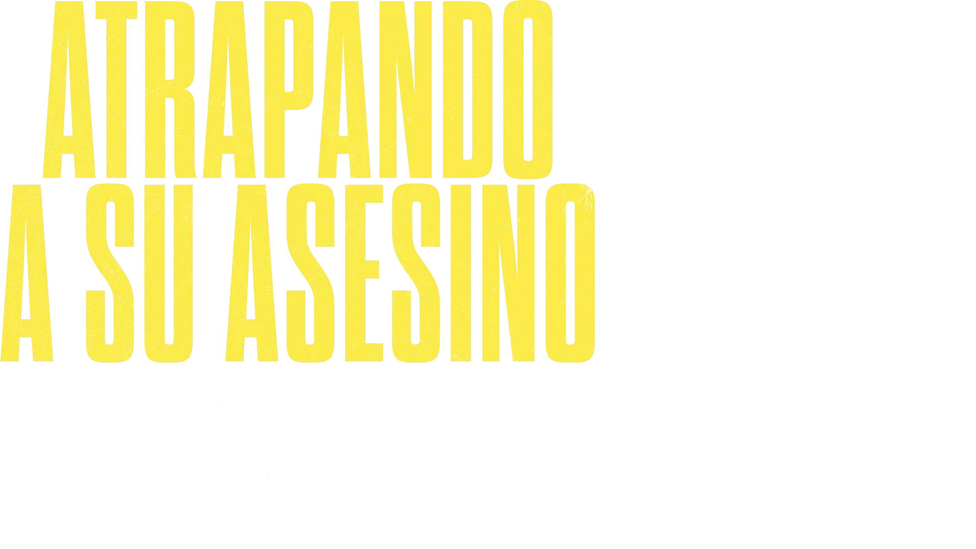 Atrapando a su asesino: Las chicas del puente