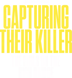Capturing Their Killer: The Girls on the High Bridge