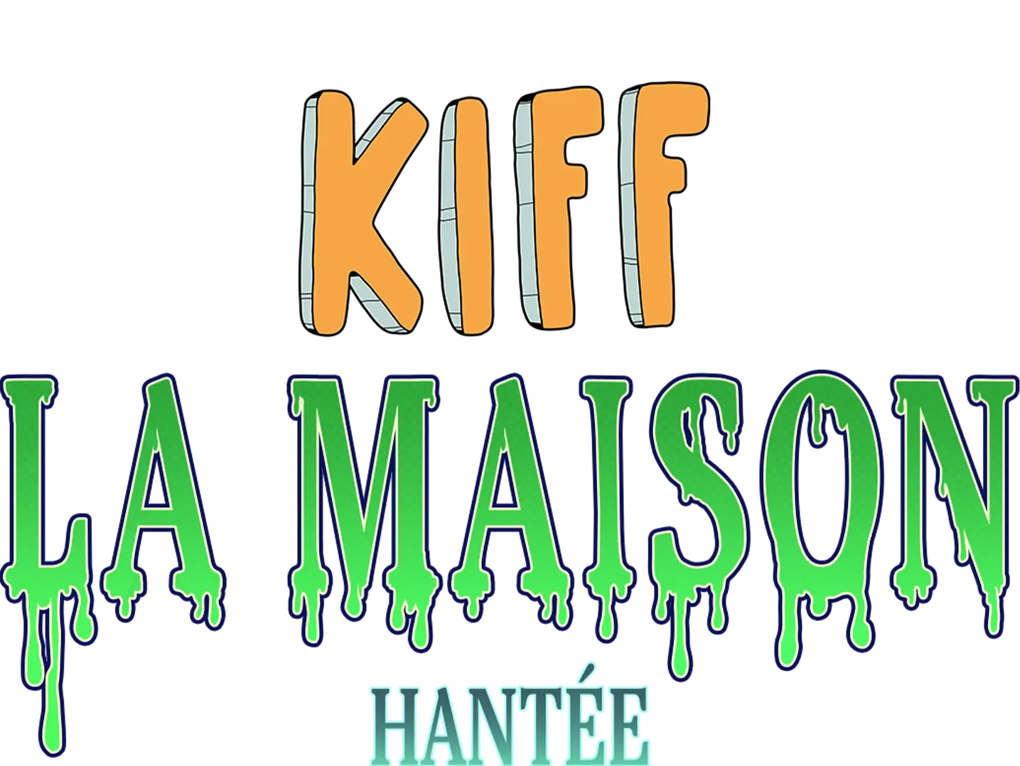 Kiff : La maison hantée