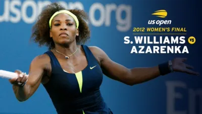 thumbnail - 2012 Women's Final: S. Williams vs. V. Azarenka