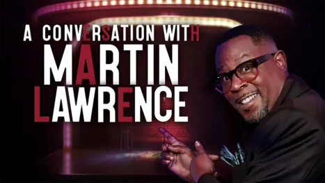 thumbnail - A Conversation with Martin Lawrence