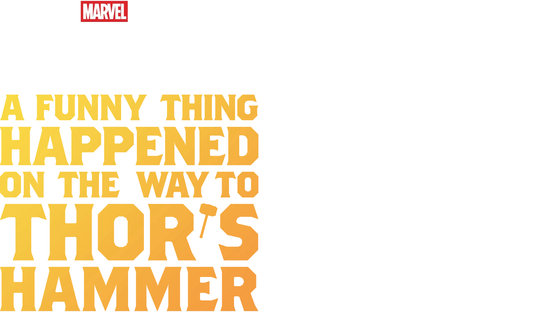 Marvel One-Shot: A Funny Thing Happened on the Way to Thor's Hammer