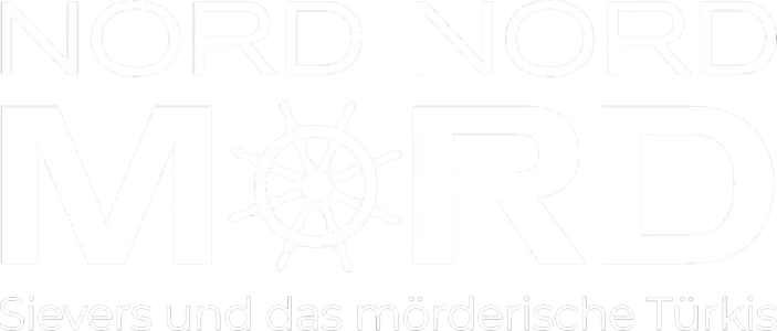 Nord Nord Mord - Sievers und das mörderische Türkis